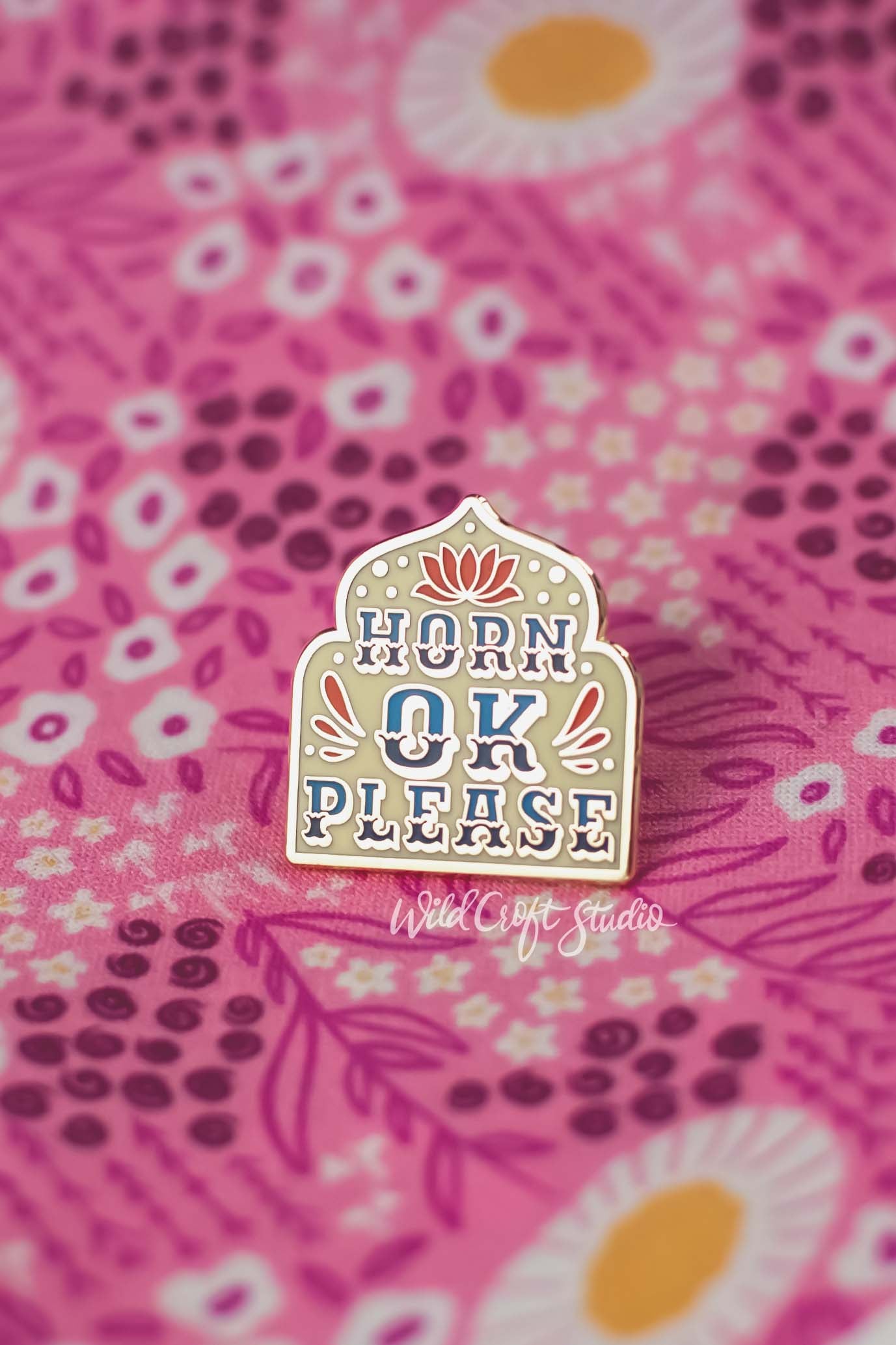 Horn OK Please Hard Enamel Pin