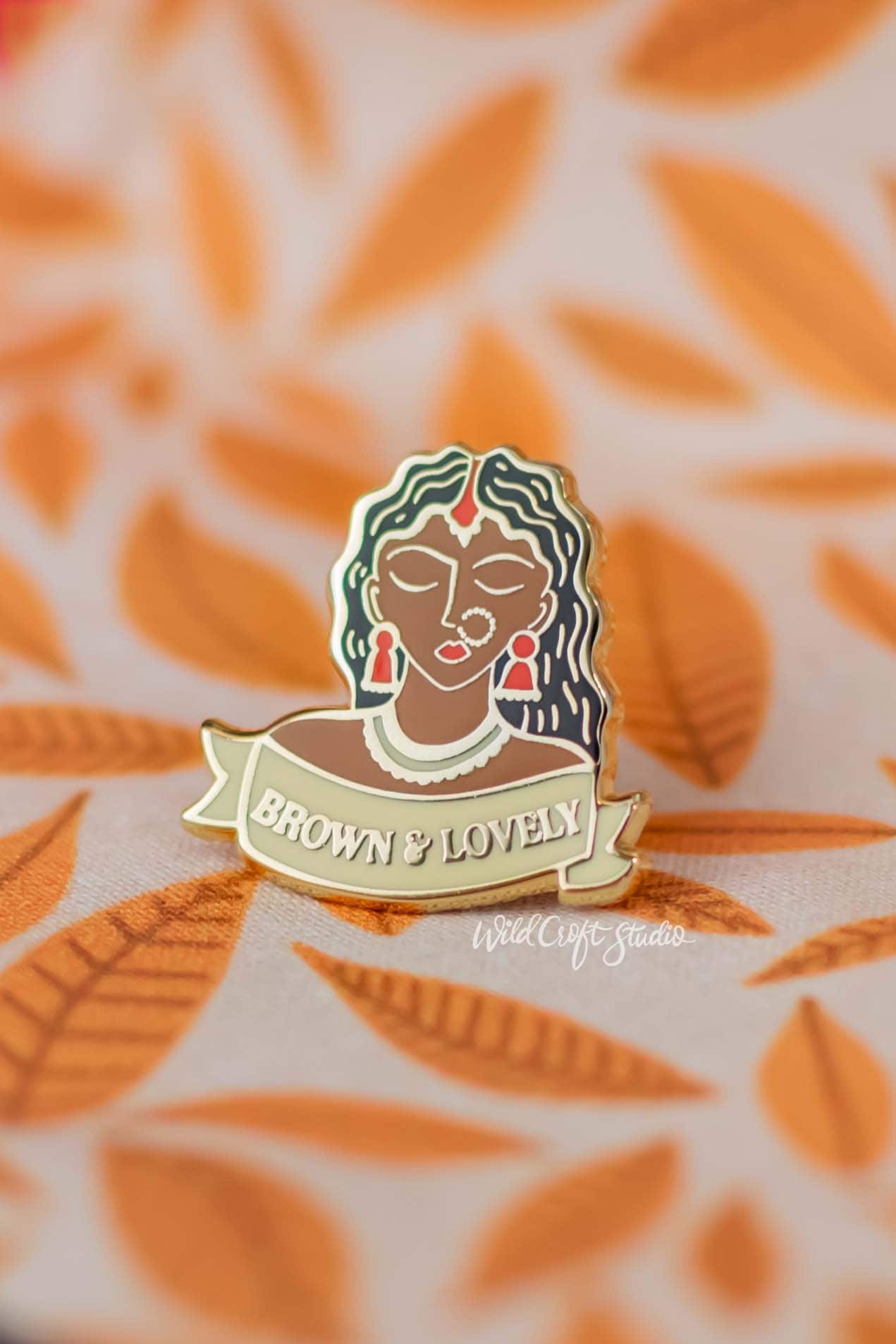 Brown And Lovely Hard Enamel Pin