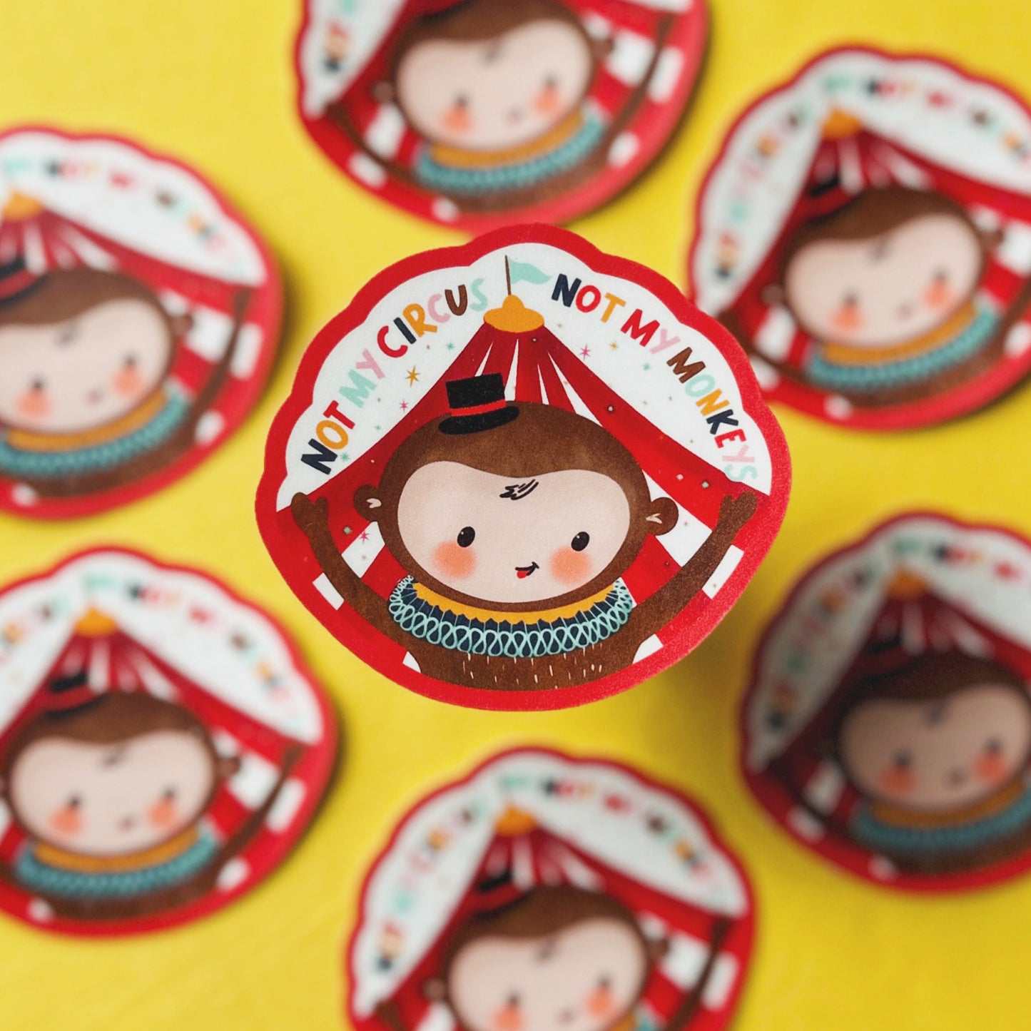 Not My Circus, Not My Monkeys Sticker